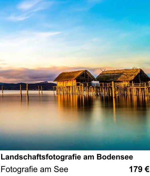 Dokumentarischer Fotokurs für Aufnahmen zu Landschaftsfotografie am Bodensee: Fotografie am See